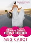 Queen of Babble Gets Hitched (Queen of Babble) by Meg Cabot