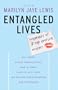 Entangled Lives: Memoirs of 7 Top Erotica Writers