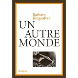 Un autre mondepar Barbara Kingsolver