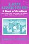 Latin Literature: A Book of Readings from Cicero, Livy, Ovid, Pliny, the Vulgate, Bede, Caedmon, Medieval Poetry