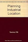 Planning industrial location