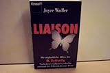 Liaison. Die unglaubliche Affaere des M. Butterfly.-