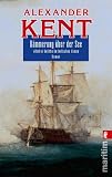 D�mmerung �ber der See: Admiral Richard Bolitho im Indischen Ozean