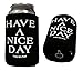 Funny Guy Mugs Have A Nice Day Collapsible Neoprene Can Coolie - Middle Finger on Bottom
