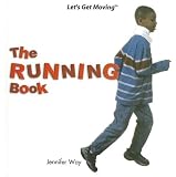 The Running Book (Let's Get Moving (Powerstart))