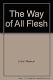 The way of all flesh