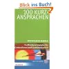 100 Kurzansprachen: Treffsichere Impulse f�r Gottesdienst und Gemeindearbeit
