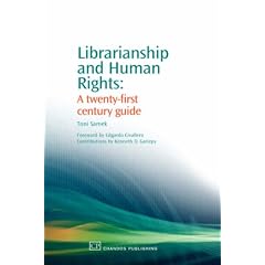 Librarianship and Human Rights: A 21st Century Guide