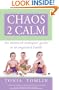 Chaos 2 Calm: The Moms-of-Multiples' Guide to an Organized Family (Book & CD)