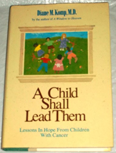 A Child Shall Lead Them: Lessons About Hope from Children With Cancer