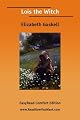 Lois the Witch (Hesperus Classics)