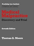 Medical Malpractice: Discovery and Trial