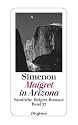 Maigret in Arizona: S&auml;mtliche Maigret-Romane
