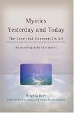 Mystics Yesterday and Today: The Love that Connects Us All