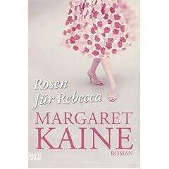 Rosen f�r Rebecca: Roman