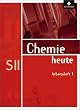 Chemie heute SII: Chemie heute. Arbeitsheft. Sekundarstufe 2