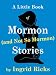 A Little Book of Mormon (and Not So Mormon) Stories