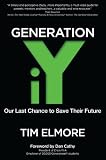 Generation iY: Our Last Chance to Save Their Future