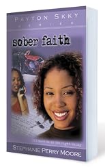 Sober Faith (Payton Skky Series, 2)