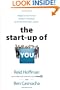 The Start-up of You: Adapt to the Future, Invest in Yourself, and Transform Your Career