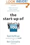 The Start-up of You: Adapt to the Future, Invest in Yourself, and Transform Your Career