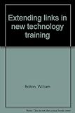 Extending links in new technology training