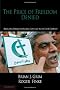 The Price of Freedom Denied: Religious Persecution and Conflict in the Twenty-First Century: Religious Persecution and Conflict in the 21st Century ... in Social Theory, Religion and Politics)