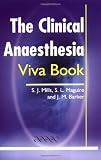 The Clinical Anaesthesia Viva Book