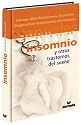 Insomnio: Y Otros Trastornos del Sueno (Manuales De La Salud/ Health Guides) (Spanish Edition)