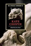 ISBN 9780521883443 product image for The Cambridge Companion to Kate Chopin (Cambridge Companions to Literature) | upcitemdb.com