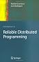 Introduction to Reliable Distributed Programming