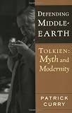 Buy : Defending Middle-Earth: Tolkien: Myth and Modernity