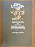 The unknown soldier and his wife : two acts of war separated by a truce