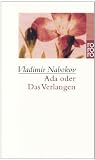 Ada oder Das Verlangen: Aus den Annalen einer Familie