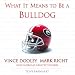 What It Means to Be a Bulldog by Vince Dooley, Mark Richt, and Georgias Greatest Play...