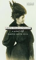 Laura Ingalls Wilder: A Writer's Life (South Dakota Biography Bk.1)