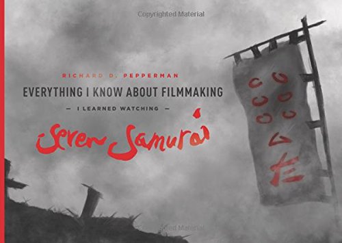 everything i know about filmmaking i learned watching seven samurai