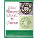Colonial Williamsburg Decorates for Christmas: Step-By-Step Illustrated Instructions for Christmas Decorations That You Can Make for Your Home