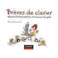 Br�ves de clavier : Blagues d'informaticiens et humour de geeks