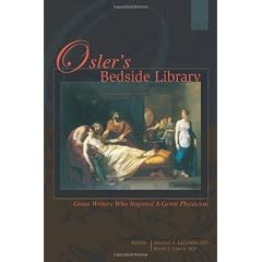 Osler's Bedside Library: Great Writers Who Inspired a Great Physician