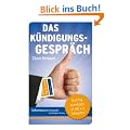Das K�ndigungsgespr�ch: Richtig k�ndigen in 50 x 2 Minuten