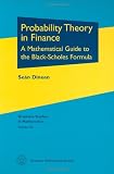 Probability Theory in Finance: A Mathematical Guide to the Black-Scholes Formula (Graduate Studies in Mathematics)