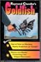 Raymond Chandler's "Goldfish"
