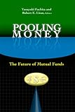 Pooling money : the future of mutual funds