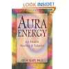 Aura Energy for Health, Healing and Balance