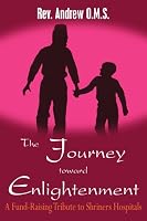 The Journey toward Enlightenment: A Fund-Raising Tribute to Shriners Hospitals