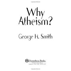Why Atheism?