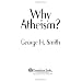 Why Atheism?