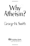 Why Atheism?