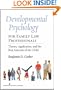 Developmental Psychology for Family Law Professionals: Theory, Application and the Best Interests of the Child